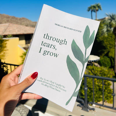 Through Tears, I Grow: The Tears That Taught Me Guided Journal for the Person Healing What Hurts