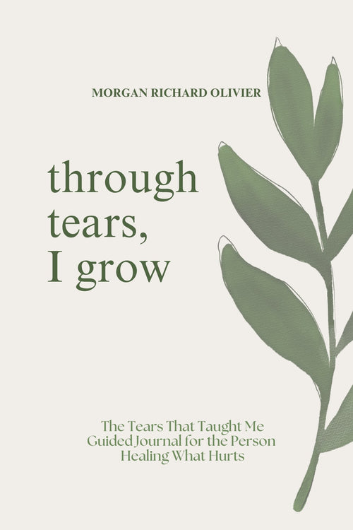 through tears, I grow