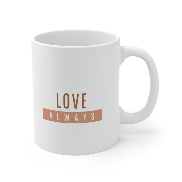 Love Always Mug 11oz