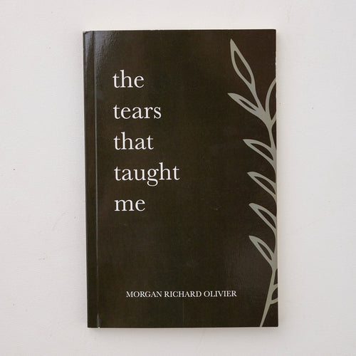 The Tears That Taught Me