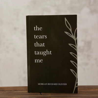 The Tears That Taught Me (Signed Copy)